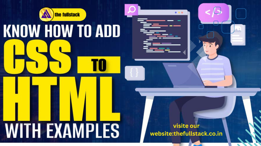 Know How To Add CSS In HTML With Example