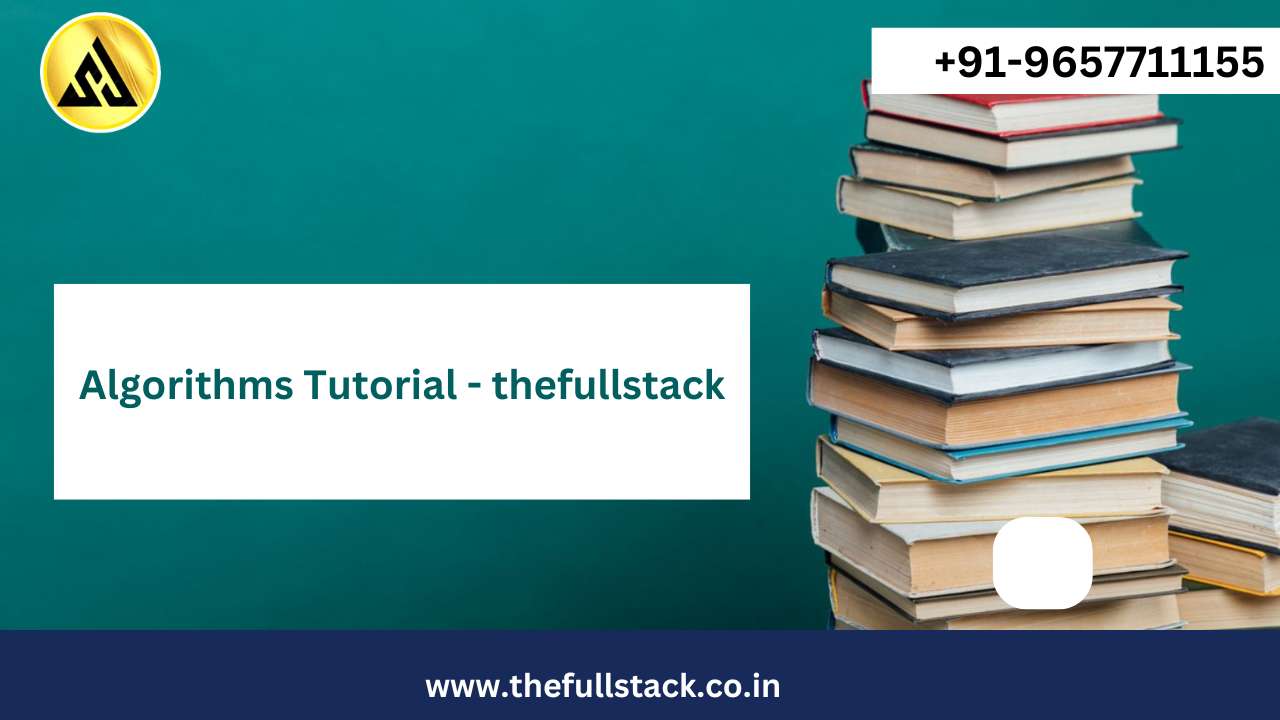 Algorithms Tutorial – thefullstack